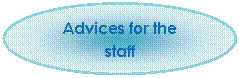 Ellipse: Advices for the staff